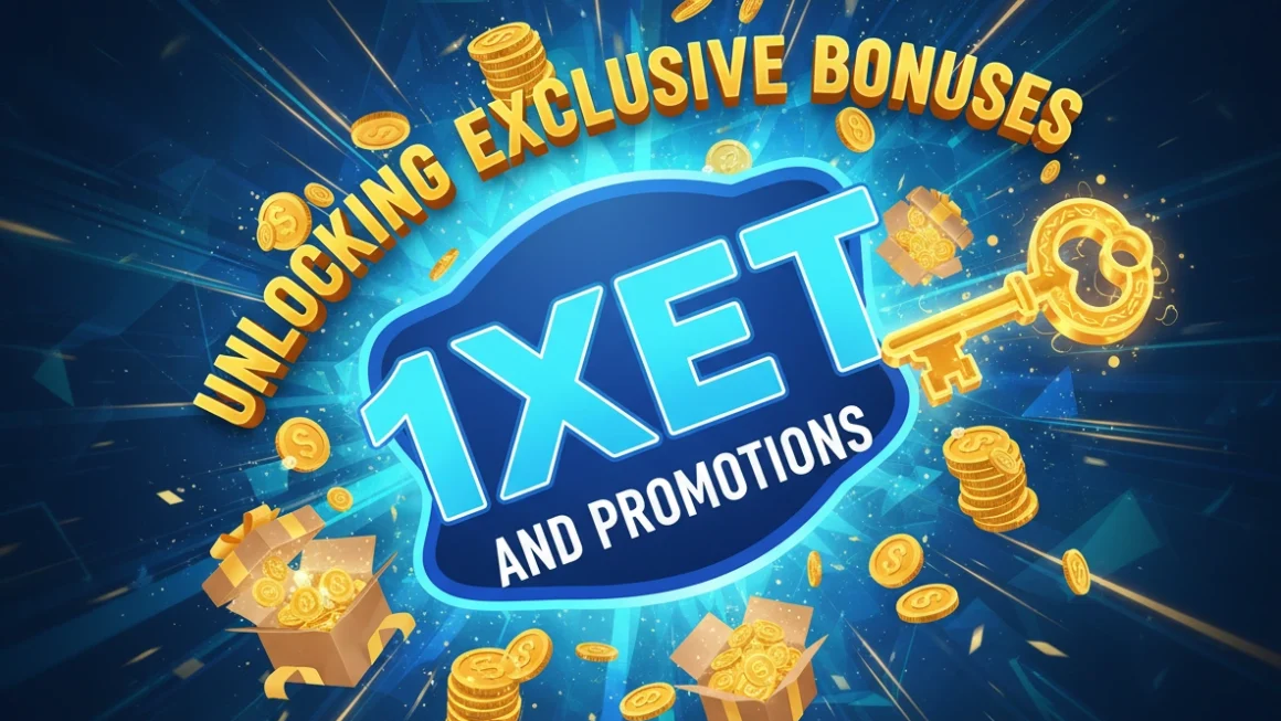 1xbet Register: Unlocking Exclusive Bonuses and Promotions