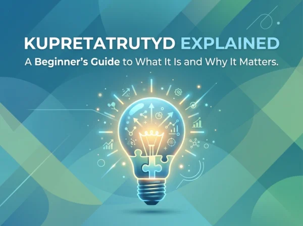 Kupretatrutyd Explained: A Beginner’s Guide to What It Is and Why It Matters